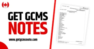 How to Get GCMS Notes: Fast forwarding your immigration into Canada