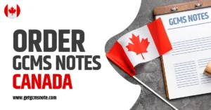 How to Order GCMS Notes Canada: An Exhaustive Guide